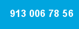 913 006 78 56